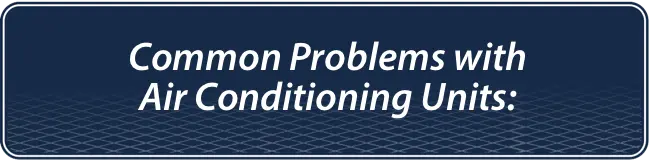 Common Problems with Air Conditioning Units